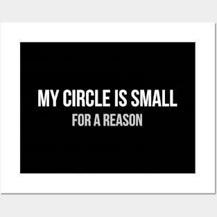 My circle is small for a reason Posters and Art